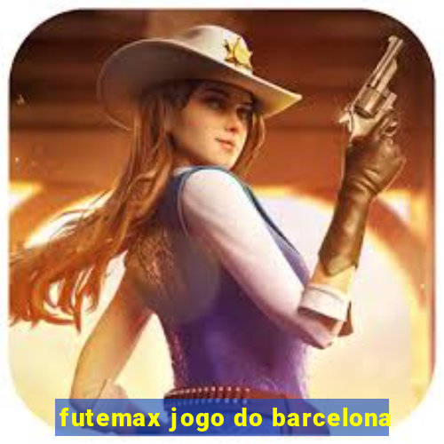 futemax jogo do barcelona